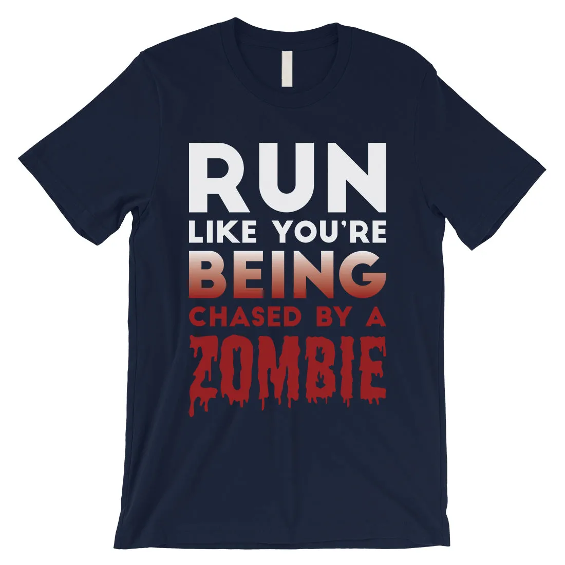 Chased By Zombie Mens Scary Truth Halloween T-Shirt Gift for Friend