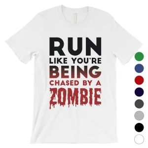 Chased By Zombie Mens Scary Truth Halloween T-Shirt Gift for Friend