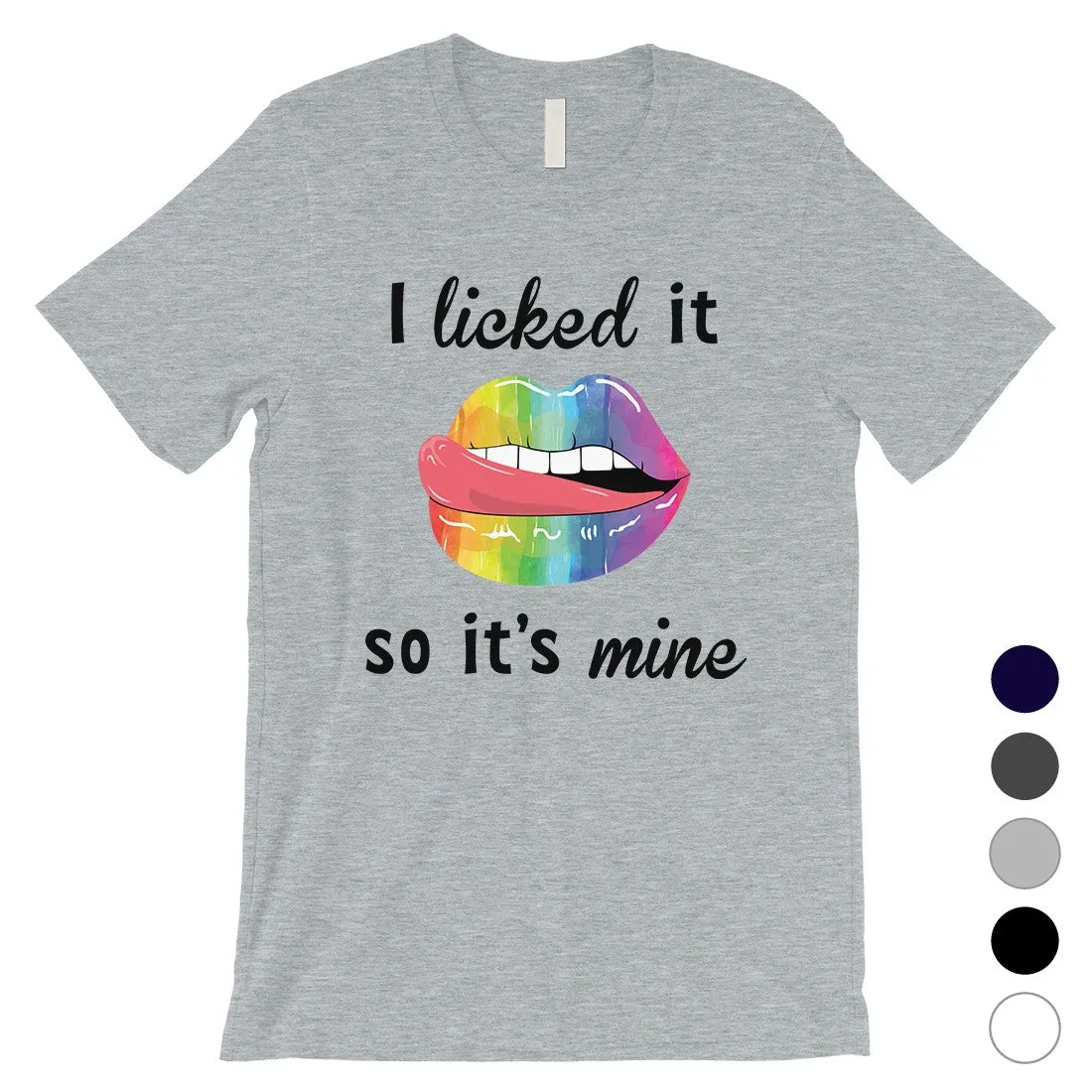 LGBT Licked It Mine Rainbow Mens Shirt