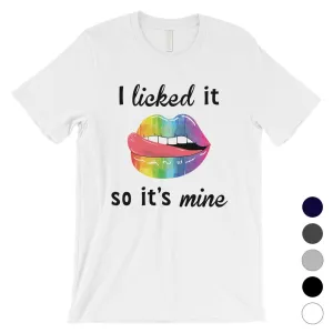 LGBT Licked It Mine Rainbow Mens Shirt