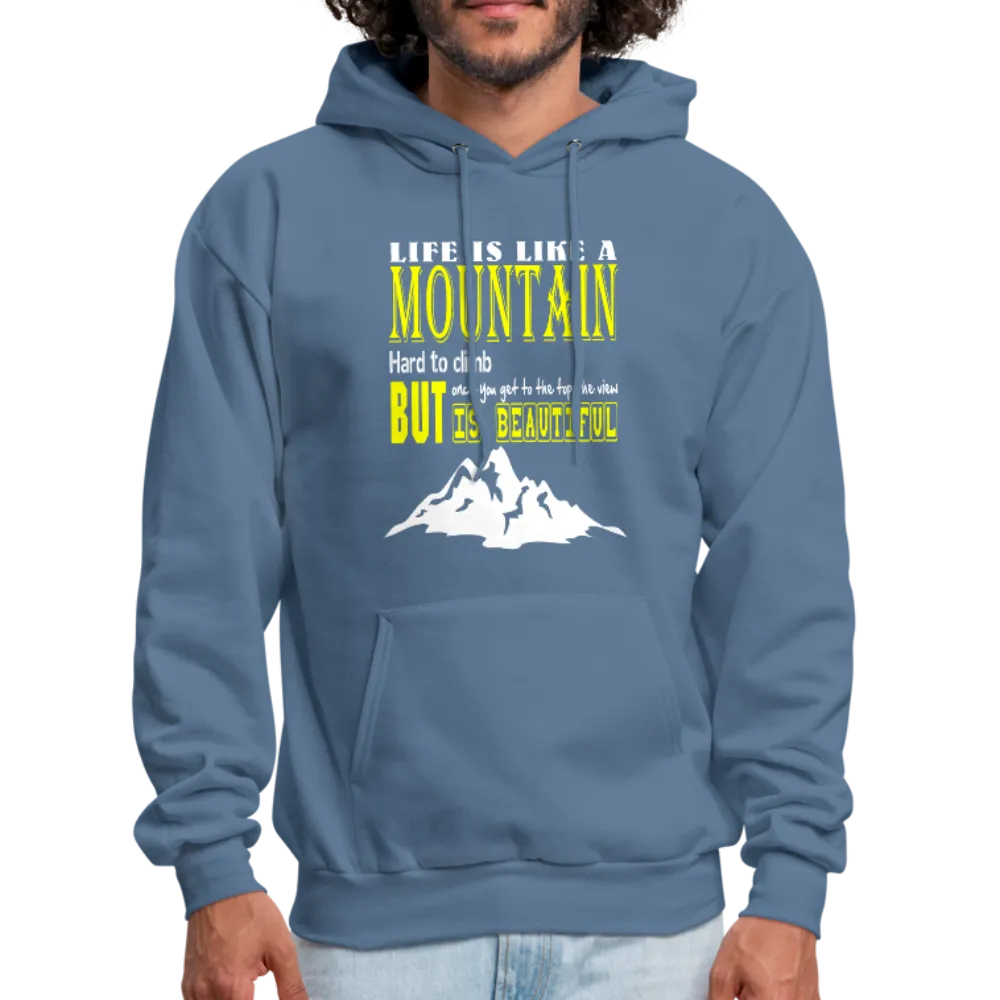 Life Is Like A Mountain Men's Hoodie