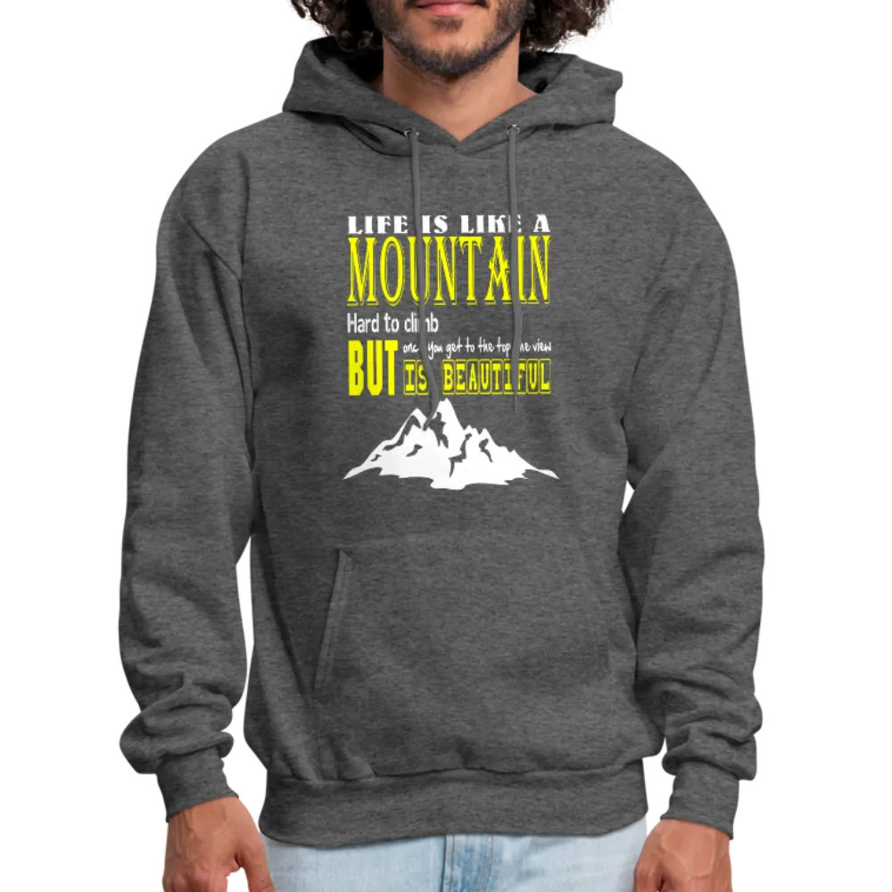 Life Is Like A Mountain Men's Hoodie